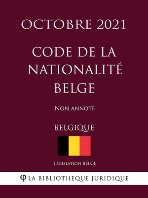 cover image of Code de la nationalité Belge (Belgique) (Octobre 2021) Non annoté